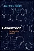 Genentech: The Beginnings of Biotech