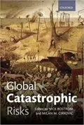 Global Catastrophic Risks: 