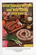 Great Sausage Recipes and Meat Curing: 
