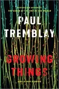 Growing Things and Other Stories: 