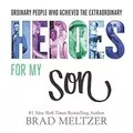 Heroes for My Son: 