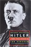 Hitler: 1889-1936 Hubris