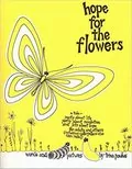 Hope for the Flowers: 