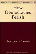 How Democracies Perish: 