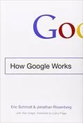 How Google Works: 
