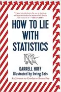 How to Lie with Statistics: 