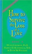 How to Survive the Loss of a Love: 