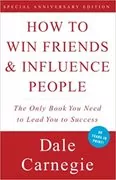 How To Win Friends and Influence People: 