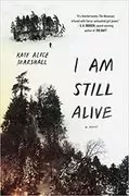 I Am Still Alive: 
