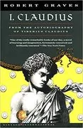 I, Claudius: From the Autobiography of Tiberius Claudius