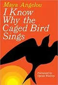 I Know Why the Caged Bird Sings: 