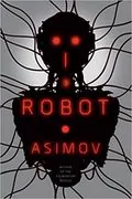 I, Robot: Robot, Book 1