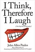 I Think, Therefore I Laugh: 