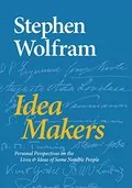 Idea Makers: Personal Perspectives on the Lives &amp; Ideas of Some Notable People