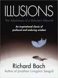 Illusions: The Adventures of a Reluctant Messiah: Illusions, Book 1