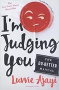 I&#39;m Judging You: The Do-Better Manual