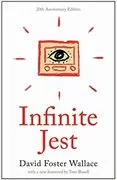 Infinite Jest: A Novel