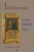 Intellectuals in the Middle Ages: 