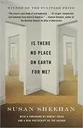 Is There No Place on Earth for Me: 