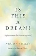 Is This a Dream?: Reflections on the Awakening Mind