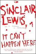 It Can&#39;t Happen Here: 