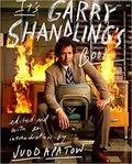 It&#39;s Garry Shandling&#39;s Book: 