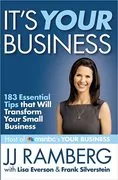 It&#39;s Your Business: 183 Essential Tips that Will Transform Your Small Business
