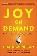 Joy on Demand: The Art of Discovering the Happiness Within