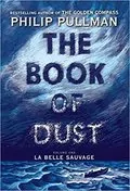 La Belle Sauvage: Book Of Dust, Book 1