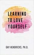 Learning To Love Yourself: 