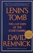 Lenin&#39;s Tomb: The Last Days of the Soviet Empire