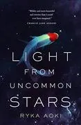Light From Uncommon Stars: 