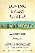 Loving Every Child: Wisdom for Parents