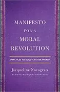 Manifesto for a Moral Revolution: Practices to Build a Better World
