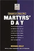 Martyr&#39;s Day: Chronicle of a Small War
