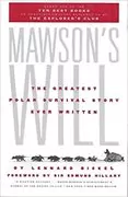 Mawson&#39;s Will: The Greatest Polar Survival Story Ever Written