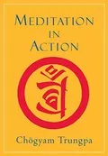 Meditation in Action: 