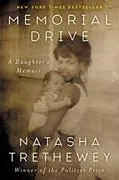 Memorial Drive: A Daughter&#39;s Memoir