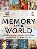 Memory of the World: The Treasures that Record Our History from 1700 BC to the Present Day