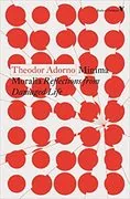 Minima Moralia: Reflections from Damaged Life