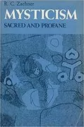 Mysticism Sacred and Profane: 