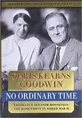 No Ordinary Time: Franklin &amp; Eleanor Roosevelt