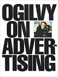 Ogilvy on Advertising: 