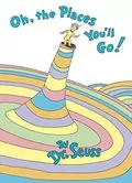 Oh, the Places You&#39;ll Go!: 