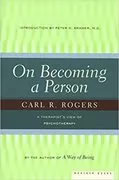 On Becoming a Person: A Therapist&#39;s View of Psychotherapy
