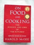 On Food and Cooking: The Science and Lore of the Kitchen