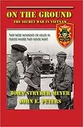 On The Ground: The Secret War in Vietnam