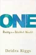 One: Unity in a Divided World