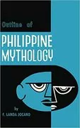 Outline of Philippine Mythology: 