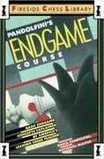 Pandolfini&#39;s Endgame Course: Basic Endgame Concepts Explained by America&#39;s Leading Chess Teacher